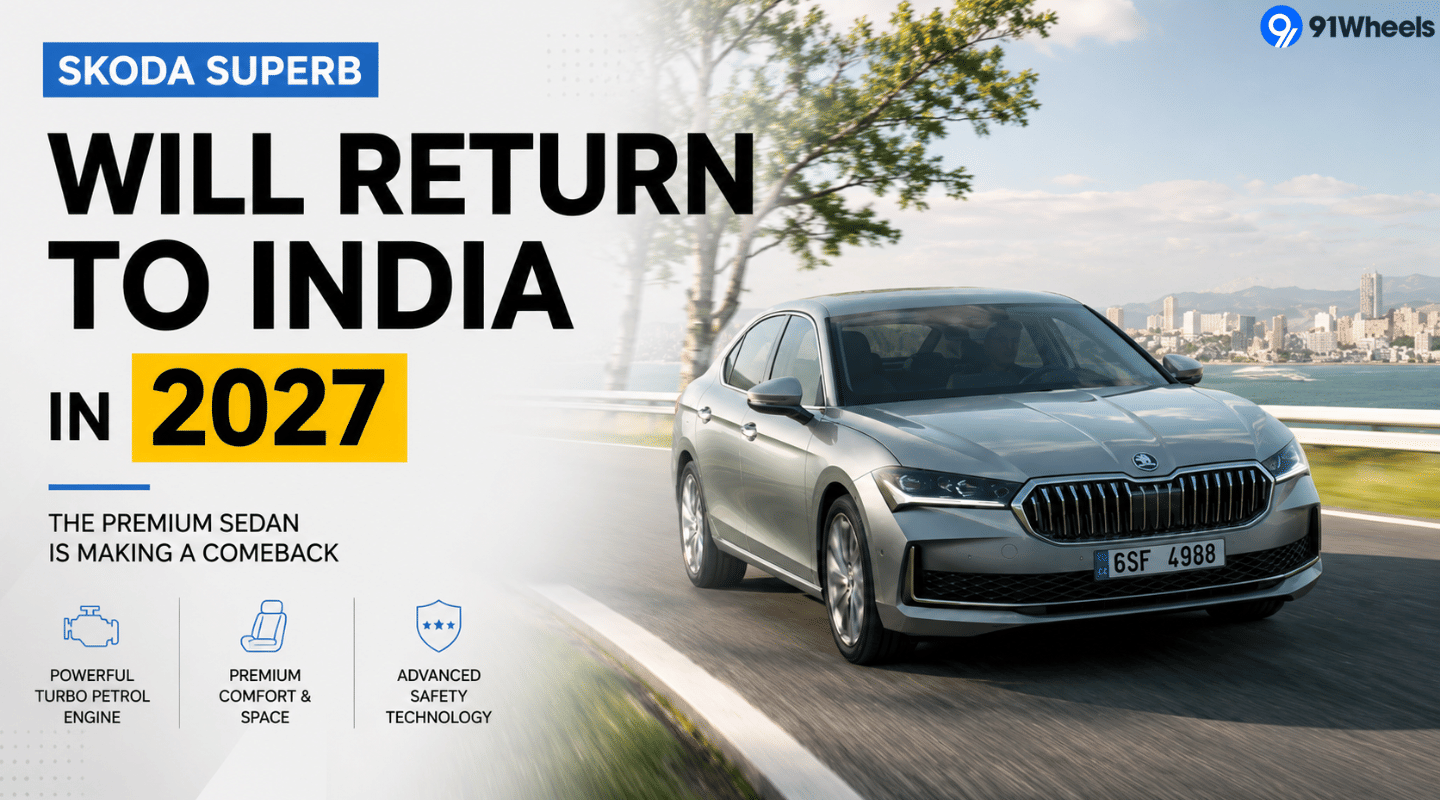 Skoda Superb India Launch 2027: Will Return With Diesel